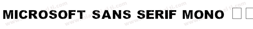 microsoft sans serif mono字体转换